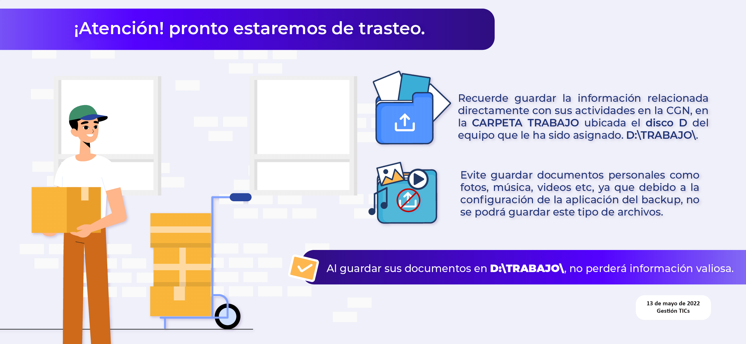 ¡Atención! pronto estaremos de trasteo