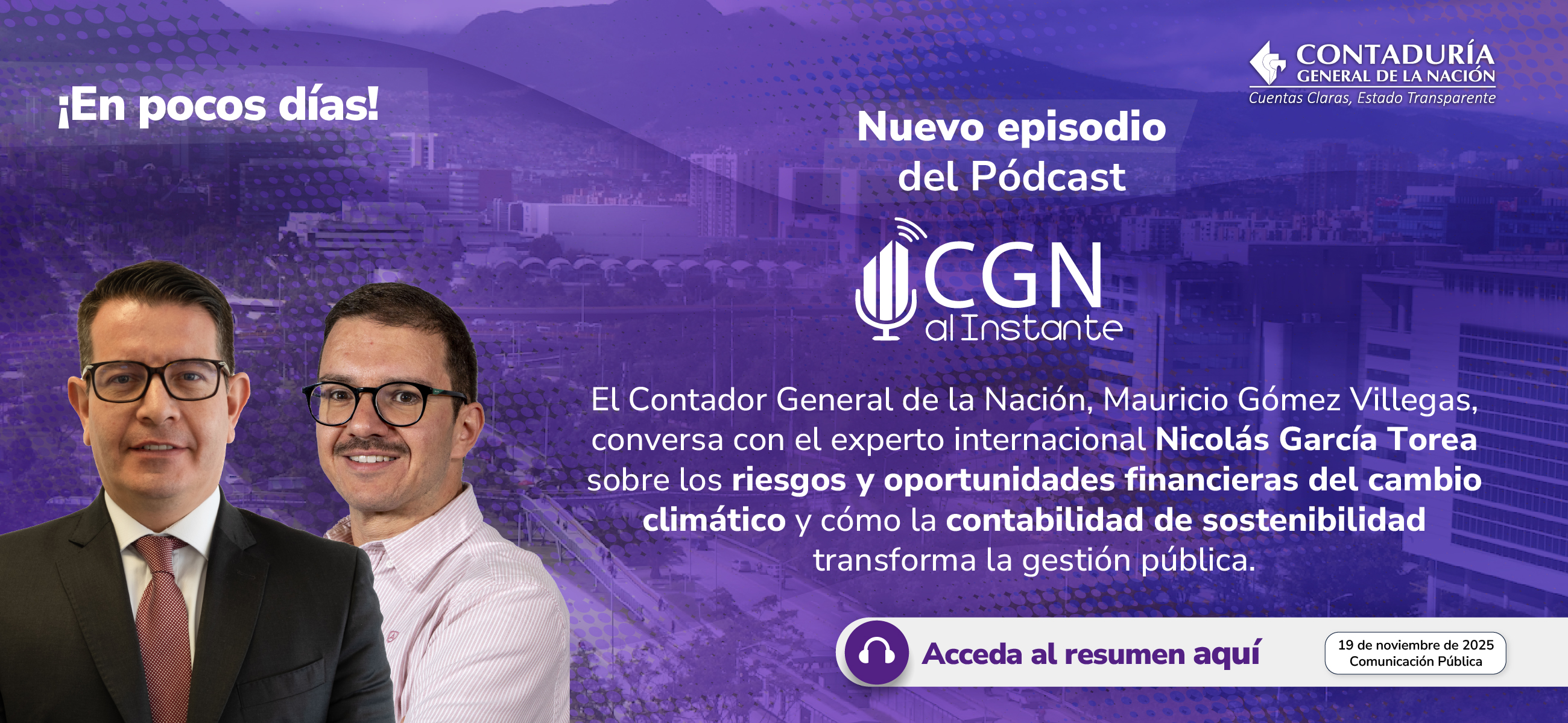 ¡Muy pronto! Conozca qué son las revelaciones financieras asociadas con el clima y su impacto en las organizaciones en el episodio 18 del Pódcast CGN al Instante