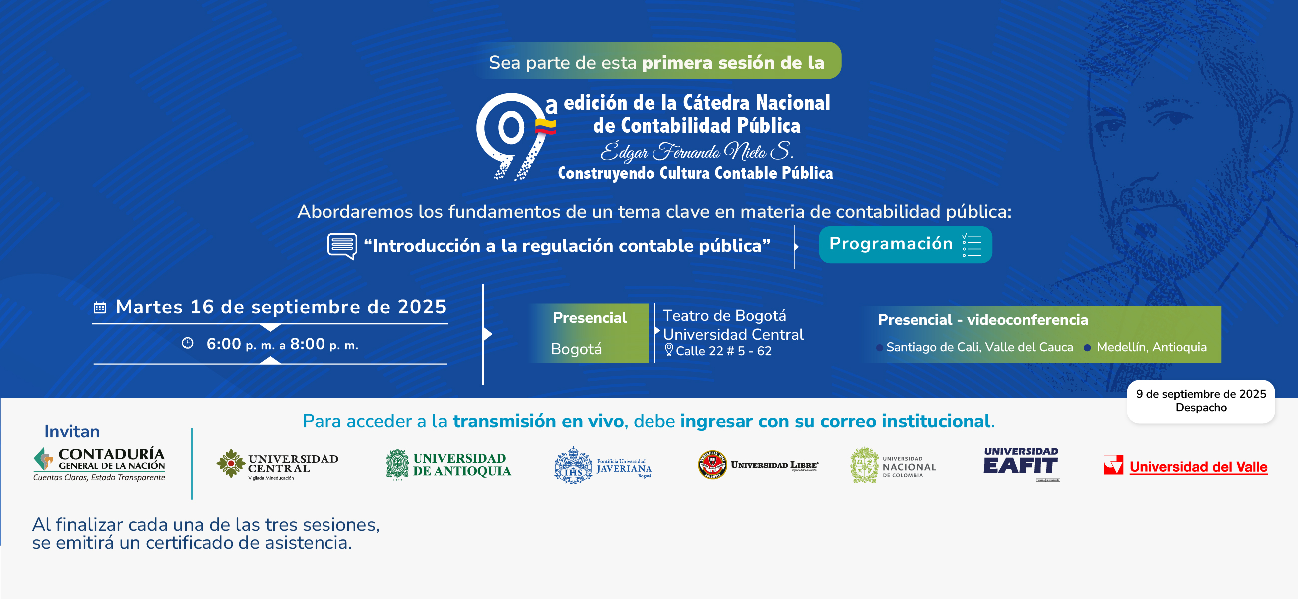 ¡Le esperamos este 16 de septiembre en la primera sesión de la Novena edición de la Cátedra Nacional de Contabilidad Pública!