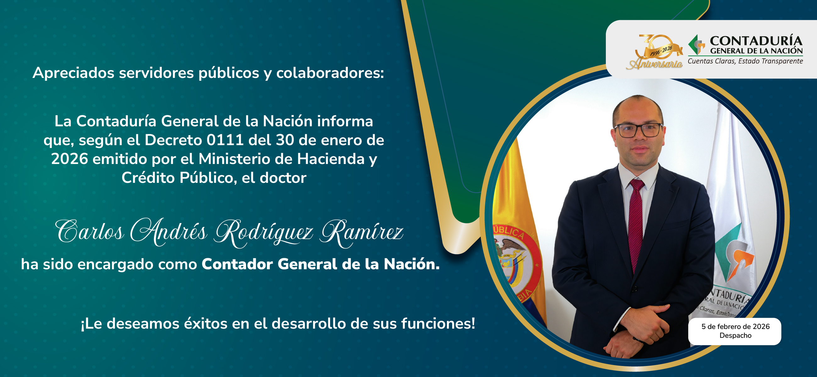 El Dr. Carlos Andrés Rodríguez Ramírez ha sido encargado como Contador General de la Nación