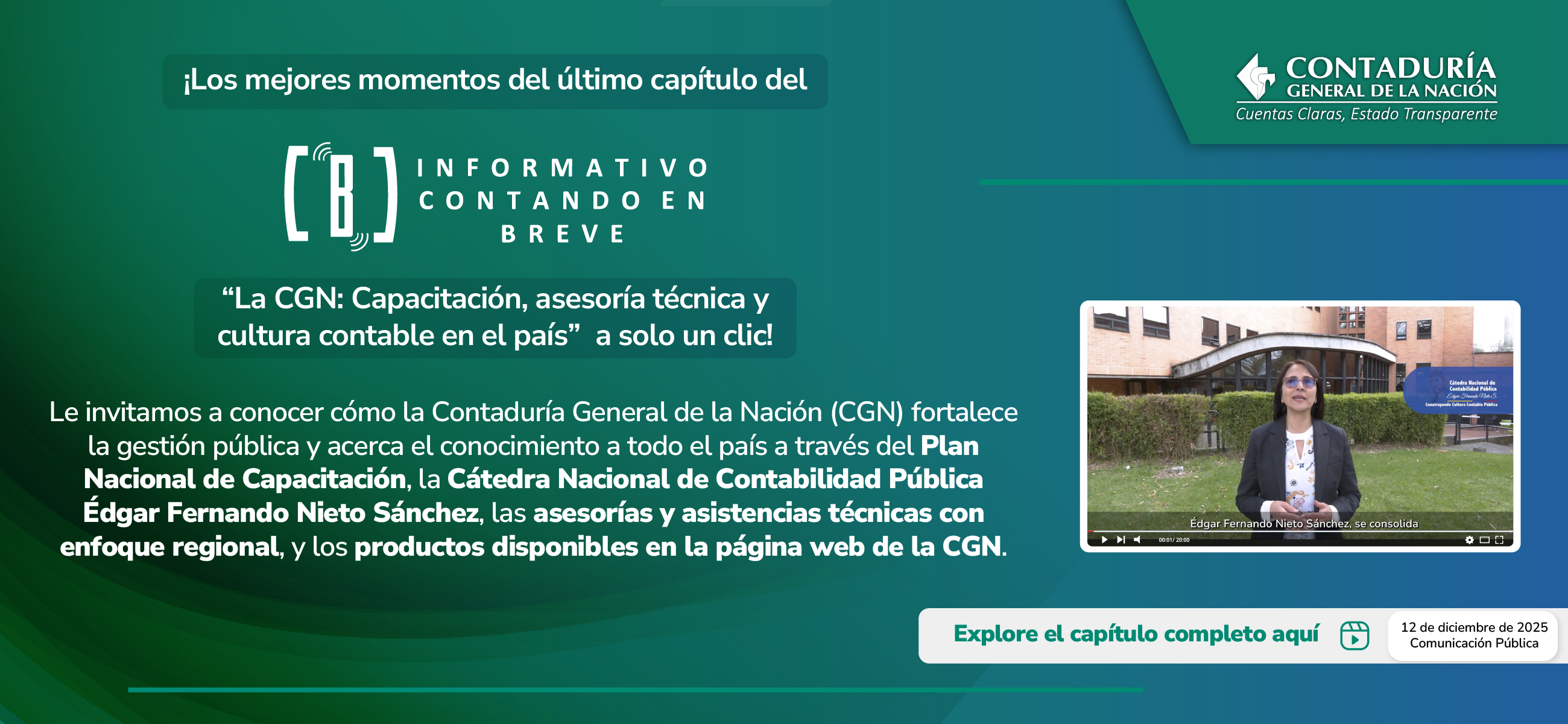 Reviva los mejores momentos del Informativo Contando en Breve: “La CGN: Capacitación, asesoría técnica y cultura contable en el país”