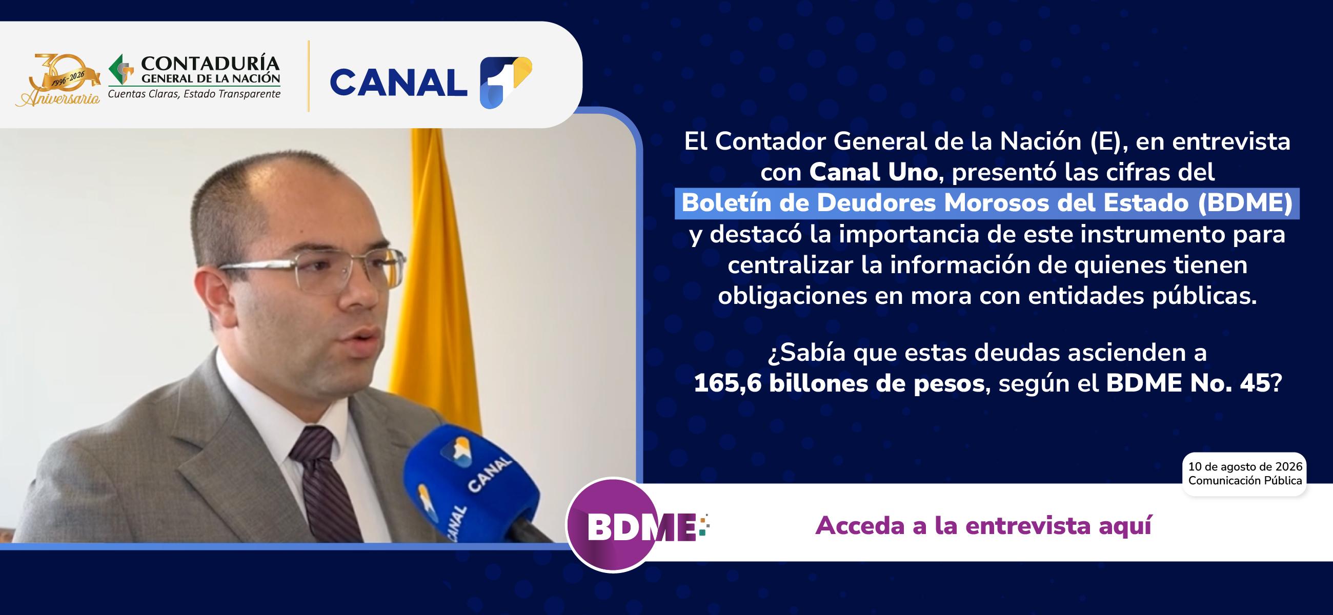 ¿A cuánto asciende el número de personas que tienen deudas con entidades públicas? Entérese en la entrevista realizada al Contador General de la Nación (E) en Canal Uno