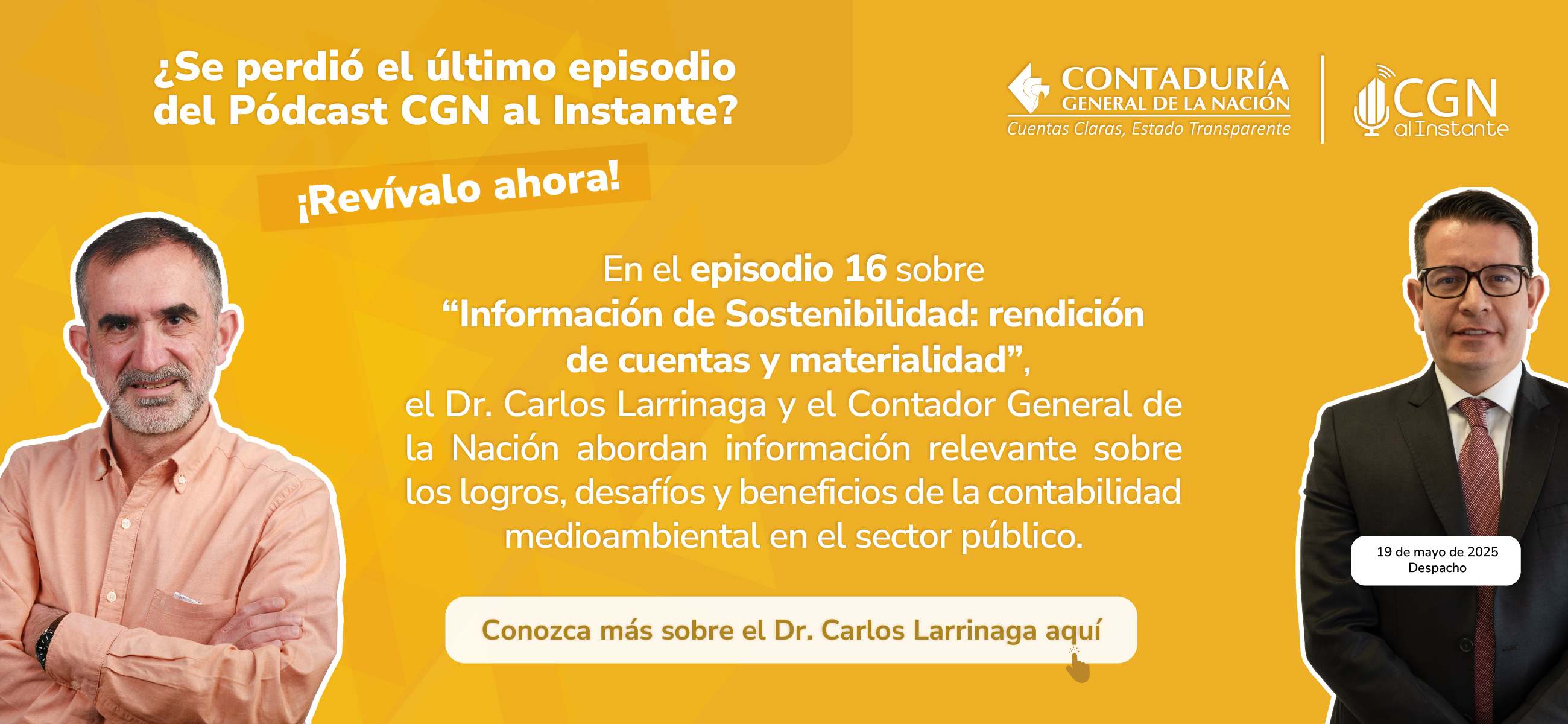 ¡Descubra el último episodio del Pódcast CGN al instante a la vuelta de un clic!