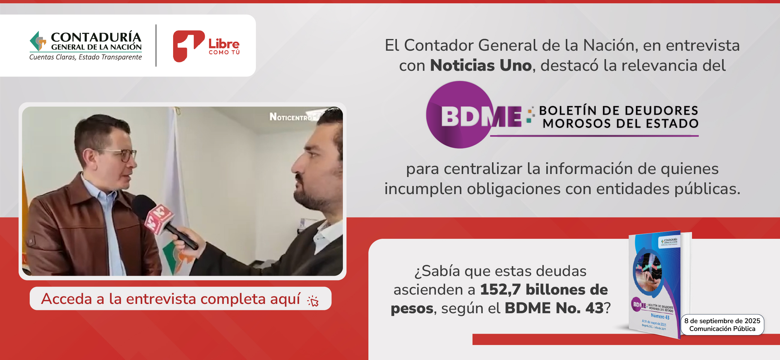 ¿A cuánto ascienden los deudores morosos con las entidades públicas? Entérese en la entrevista realizada al Contador General de la Nación en Canal Uno