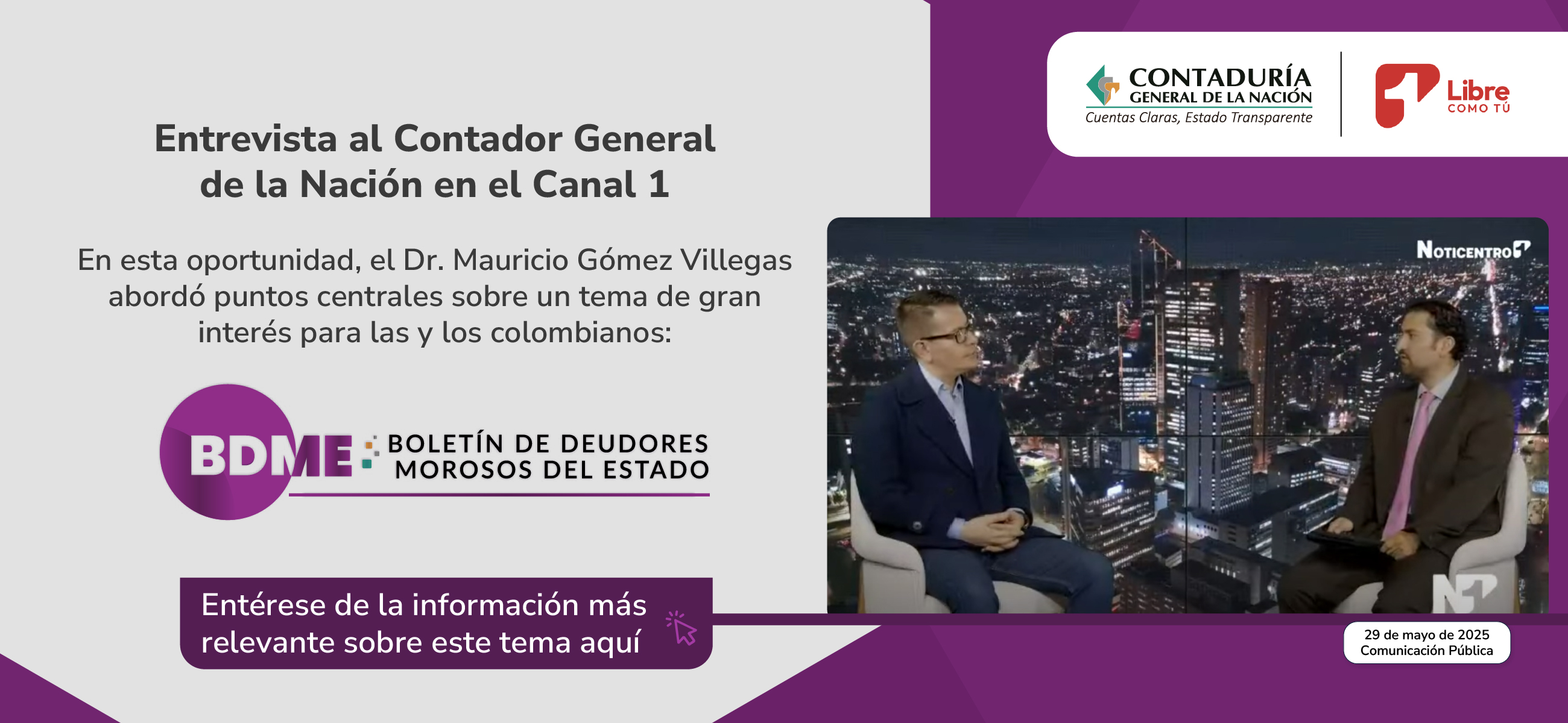 Acceda a la entrevista realizada al Contador General de la Nación en el Canal 1