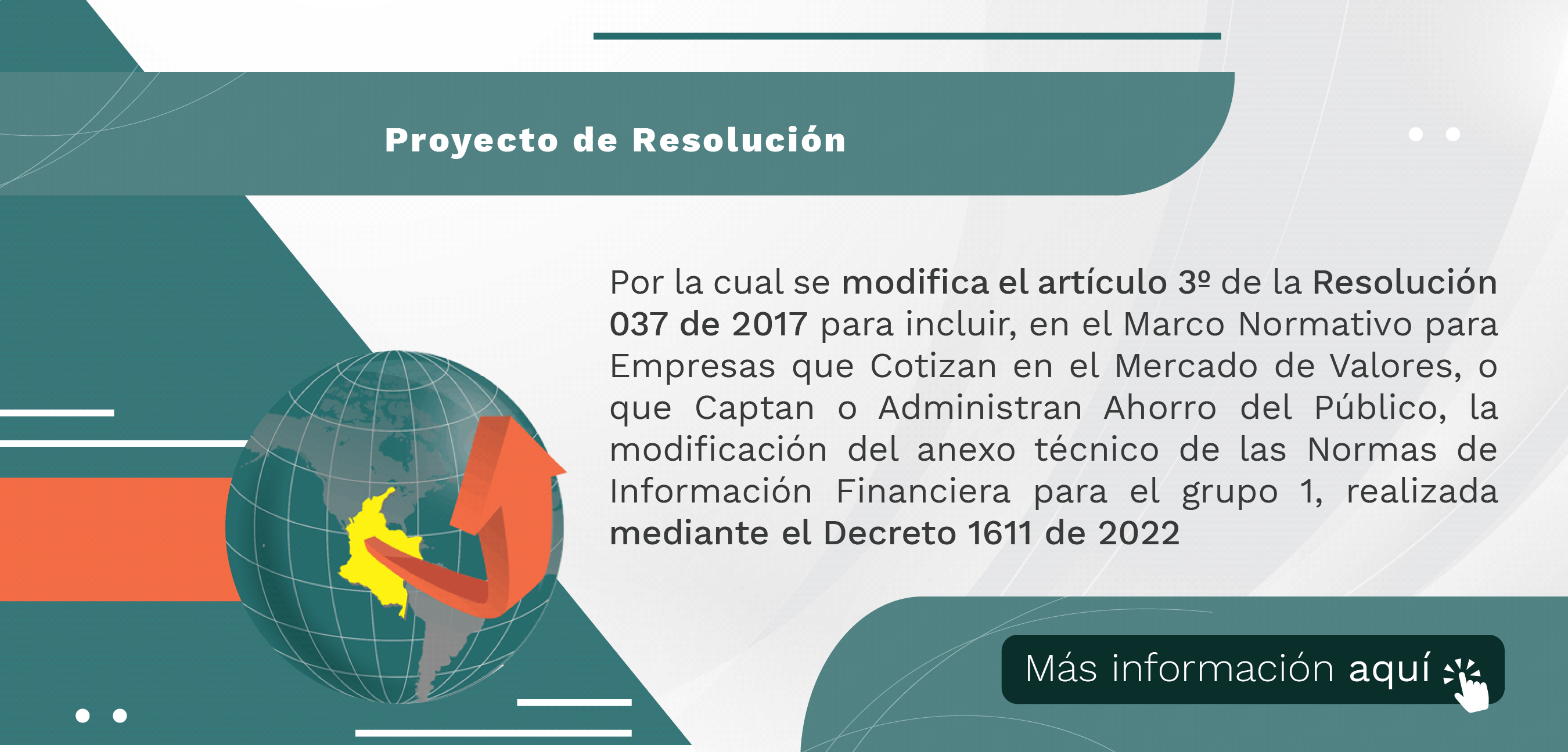 Proyecto de Resolución “Por la cual se incluye la modificación del anexo técnico de las Normas de Información Financiera para el grupo 1, realizada mediante el Decreto 1611 de 2022”