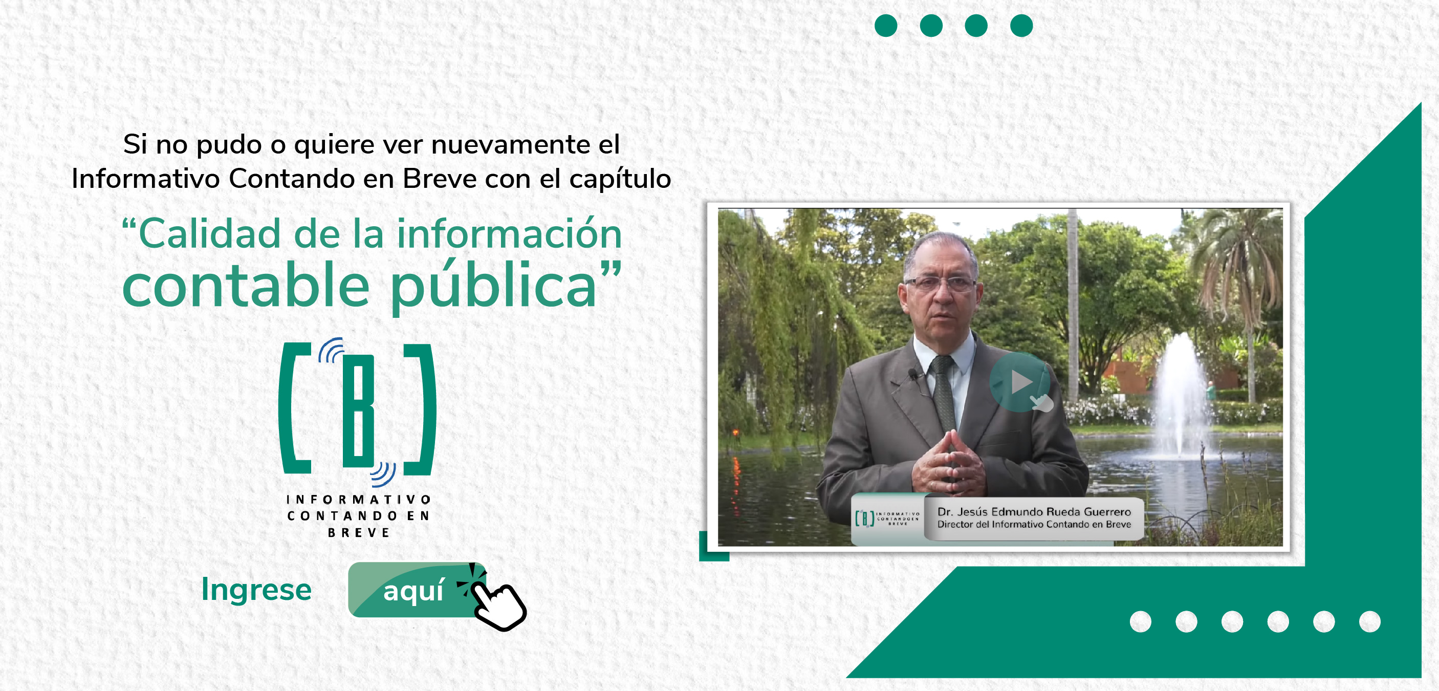 ¿Se perdió el inicio de la temporada 2023 del Informativo Contando en Breve con el capítulo “Calidad de la información contable pública”?