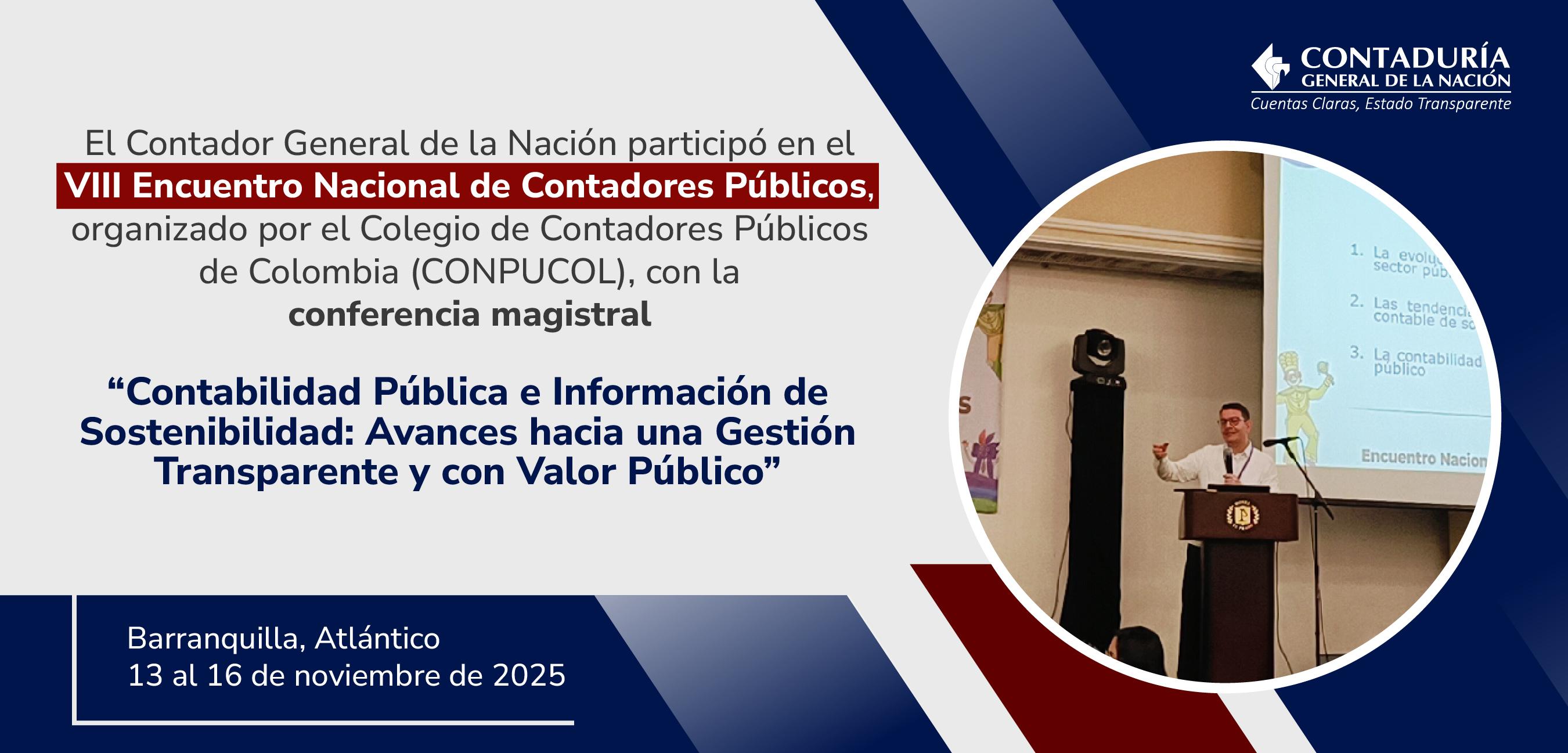 El Contador General de la Nación expone avances en sostenibilidad y valor público en el VIII Encuentro Nacional de Contadores Públicos.