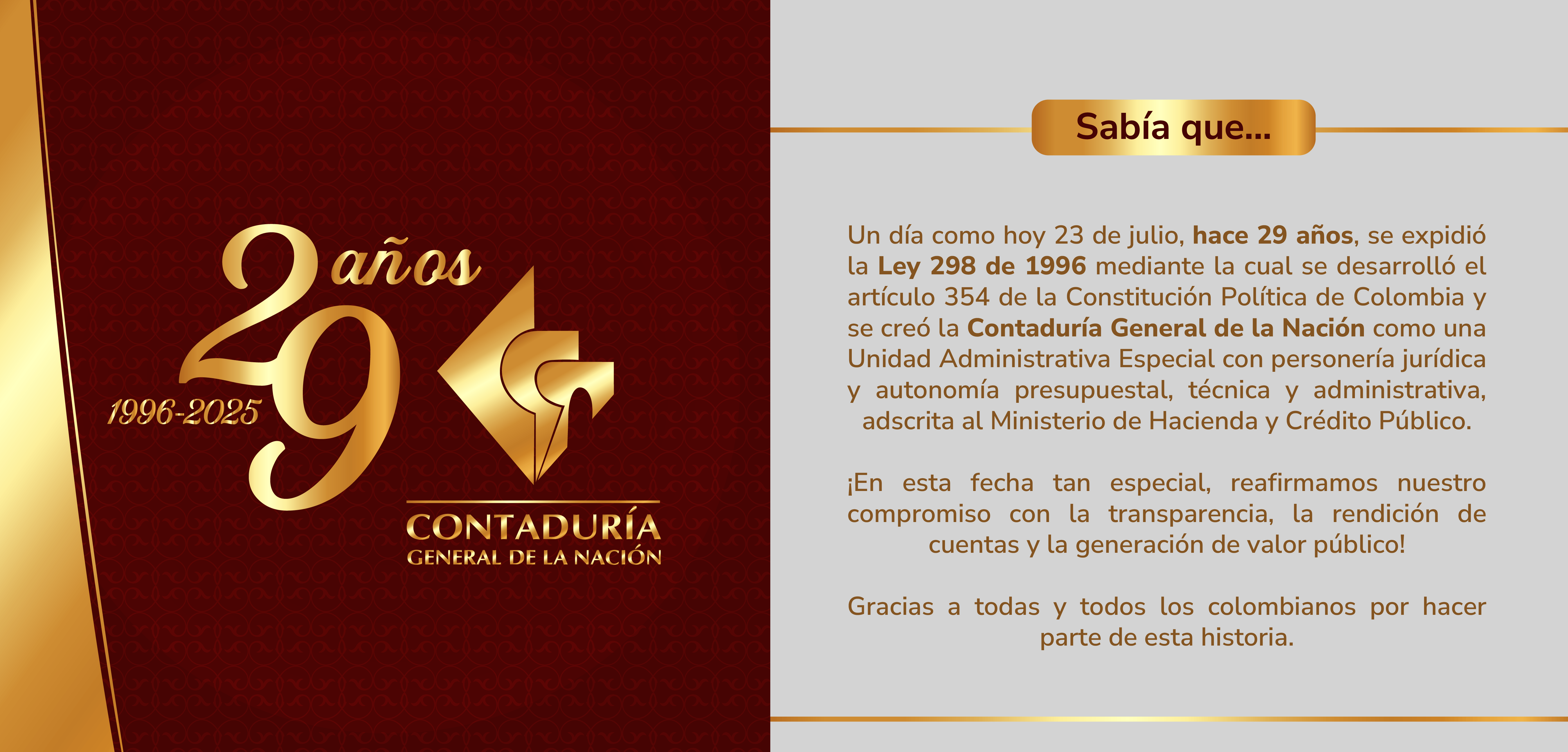 Hoy, 23 de julio, conmemoramos el 29.° aniversario de la Contaduría General de la Nación