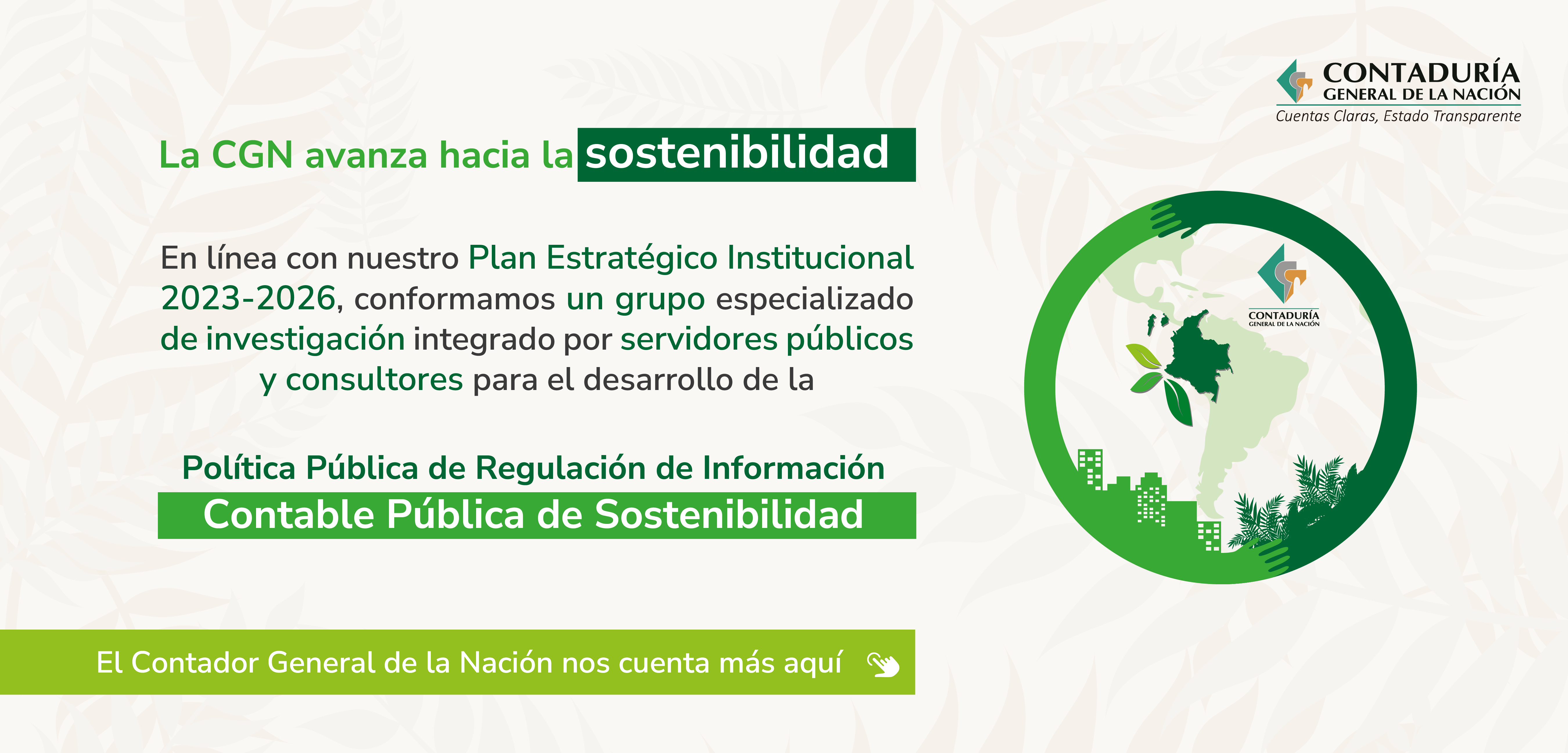 ¡Estamos avanzando en el desarrollo de la Política Pública de Regulación de Información Contable Pública de Sostenibilidad! Conozca los detalles aquí
