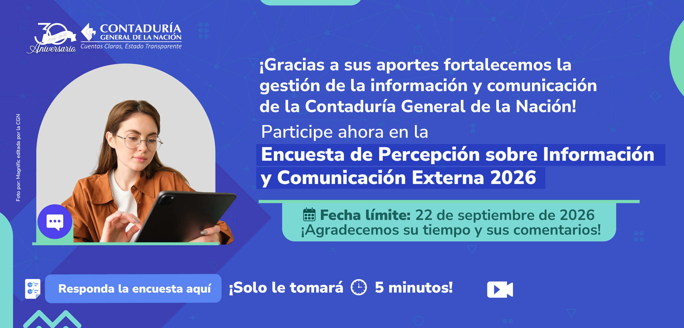 Queremos conocer su opinión sobre la información y comunicación que genera la CGN