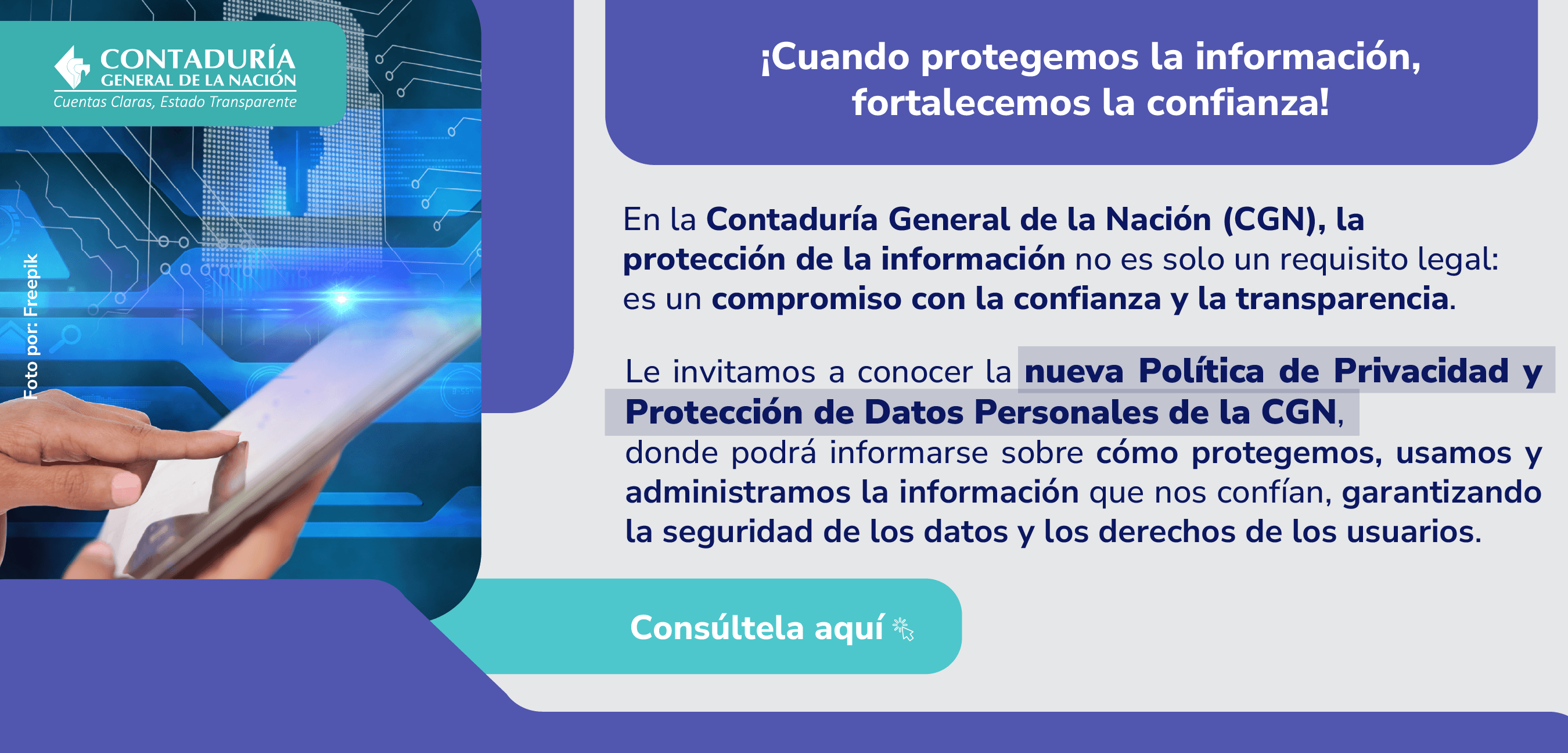 ¡Proteger la información es nuestro compromiso diario! Conozca la nueva Política de Privacidad y Protección de Datos Personales de la CGN