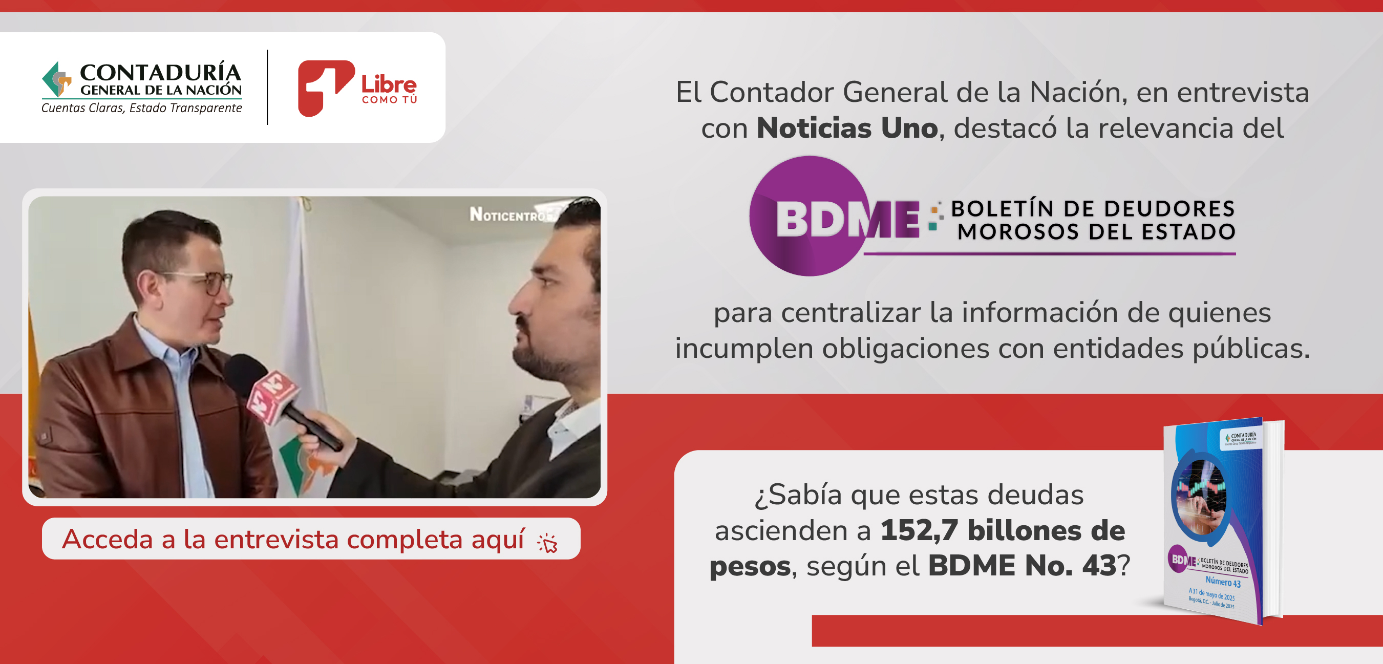 ¿A cuánto ascienden los deudores morosos con las entidades públicas? Entérese en la entrevista realizada al Contador General de la Nación en Canal Uno