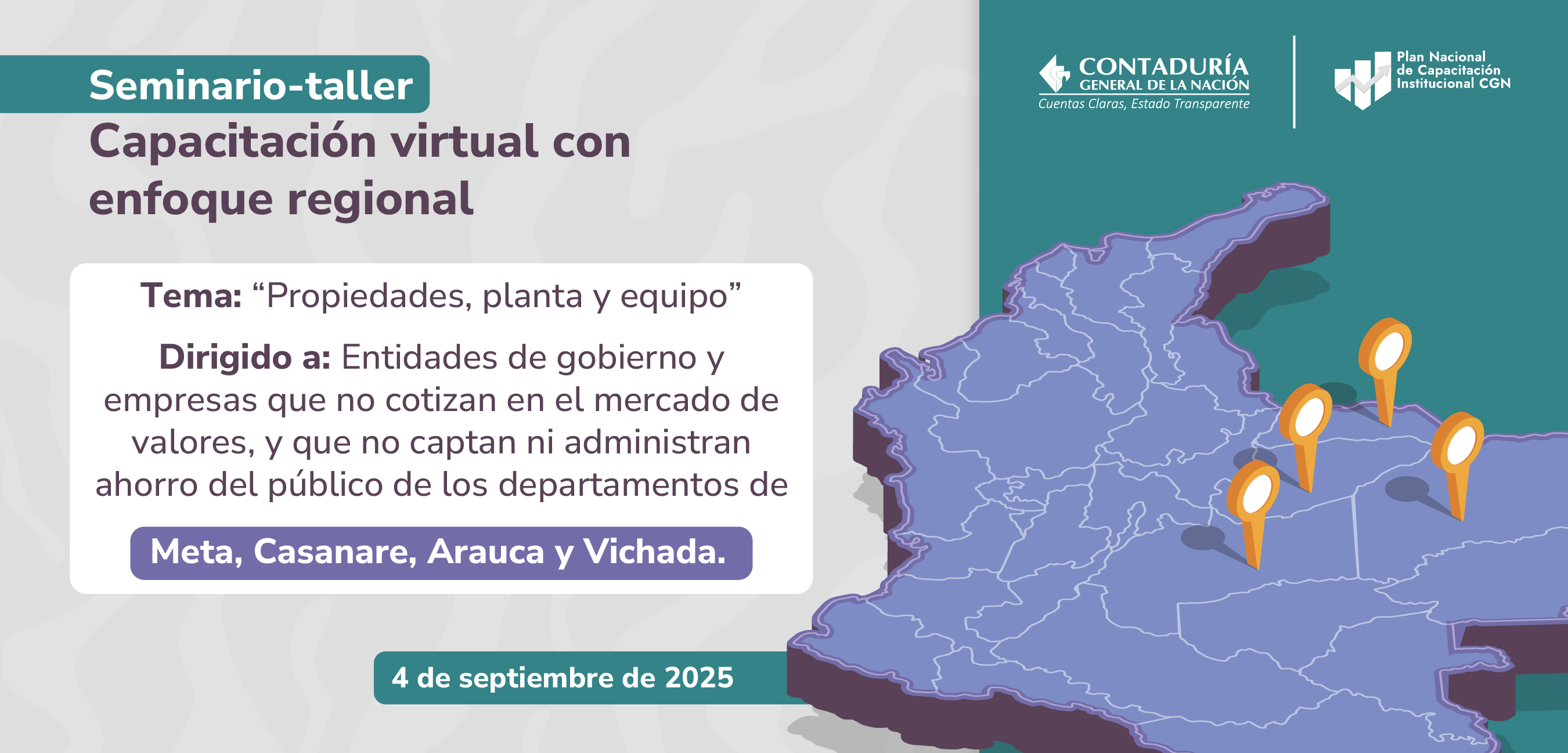 La CGN capacitó sobre “Propiedades, planta y equipo” a los departamentos de Meta, Casanare, Arauca y Vichada Recibidos