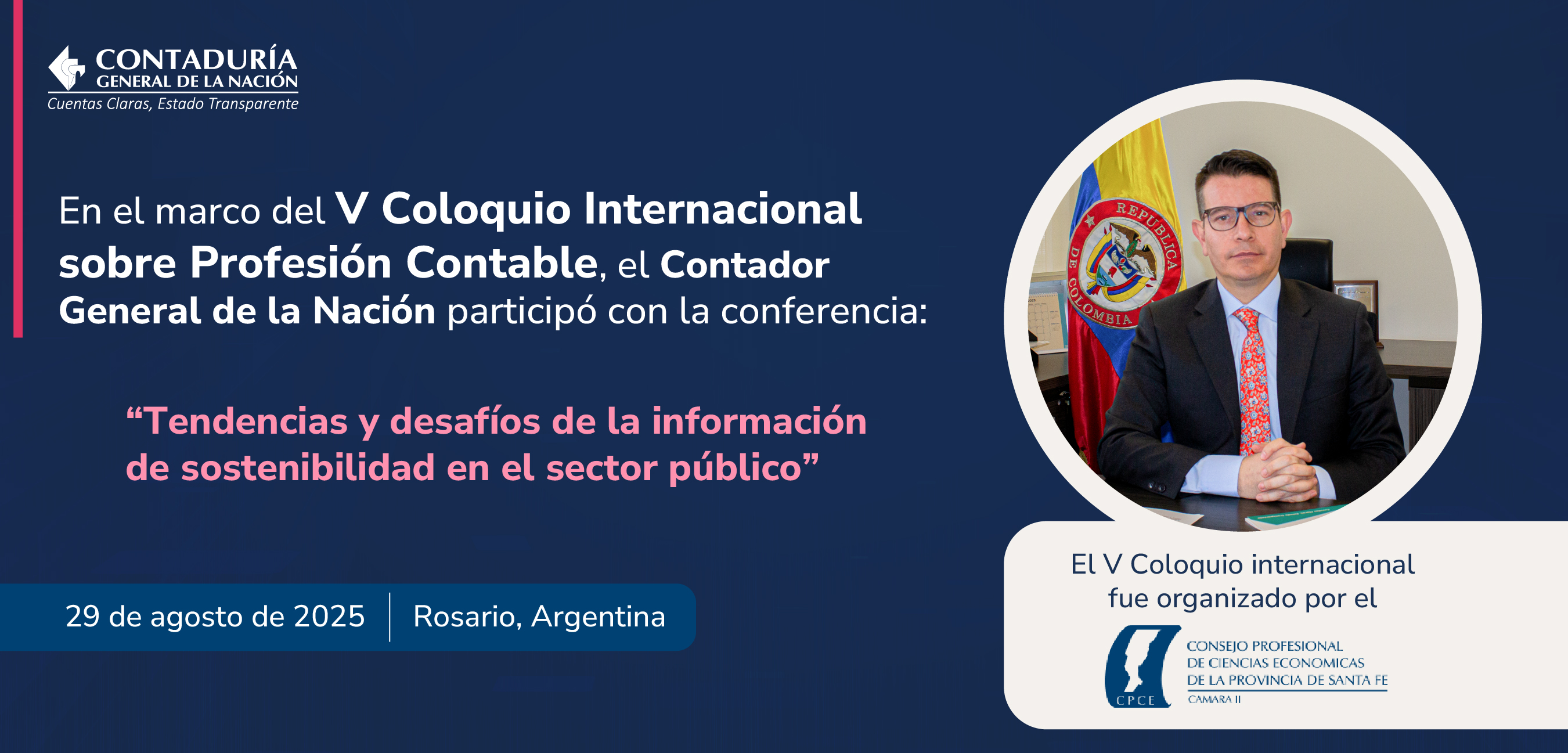 Participación del Contador General de la Nación en el V Coloquio Internacional sobre Profesión Contable del Consejo Profesional de Ciencias Económicas de la provincia de Santa Fe