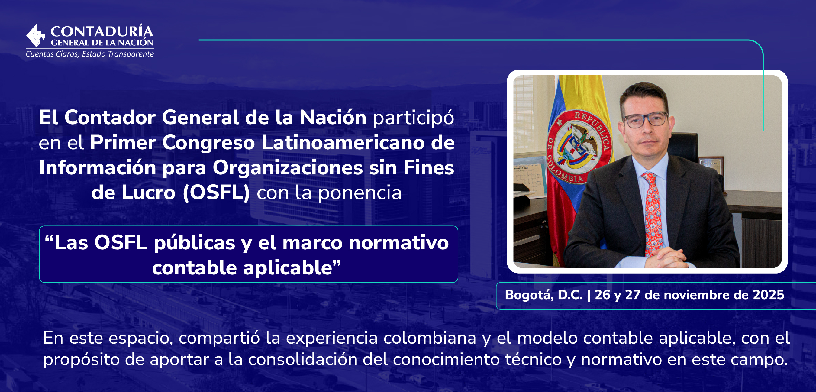 El Contador General de la Nación en el Primer Congreso Latinoamericano de Información para Organizaciones Sin Fines de Lucro