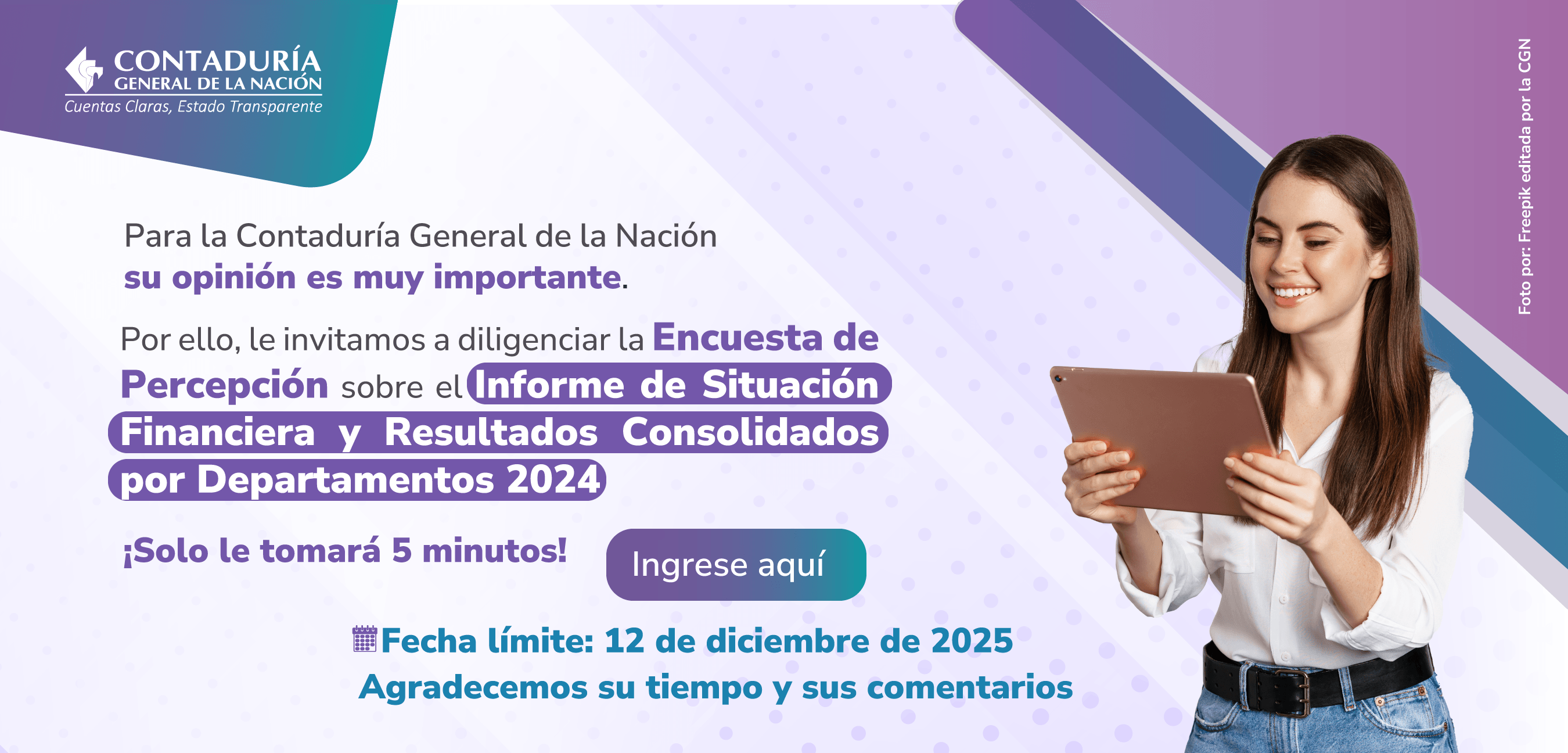 Acceda a la Encuesta de Percepción acerca del Informe de Situación Financiera y Resultados Consolidados por Departamentos 2024