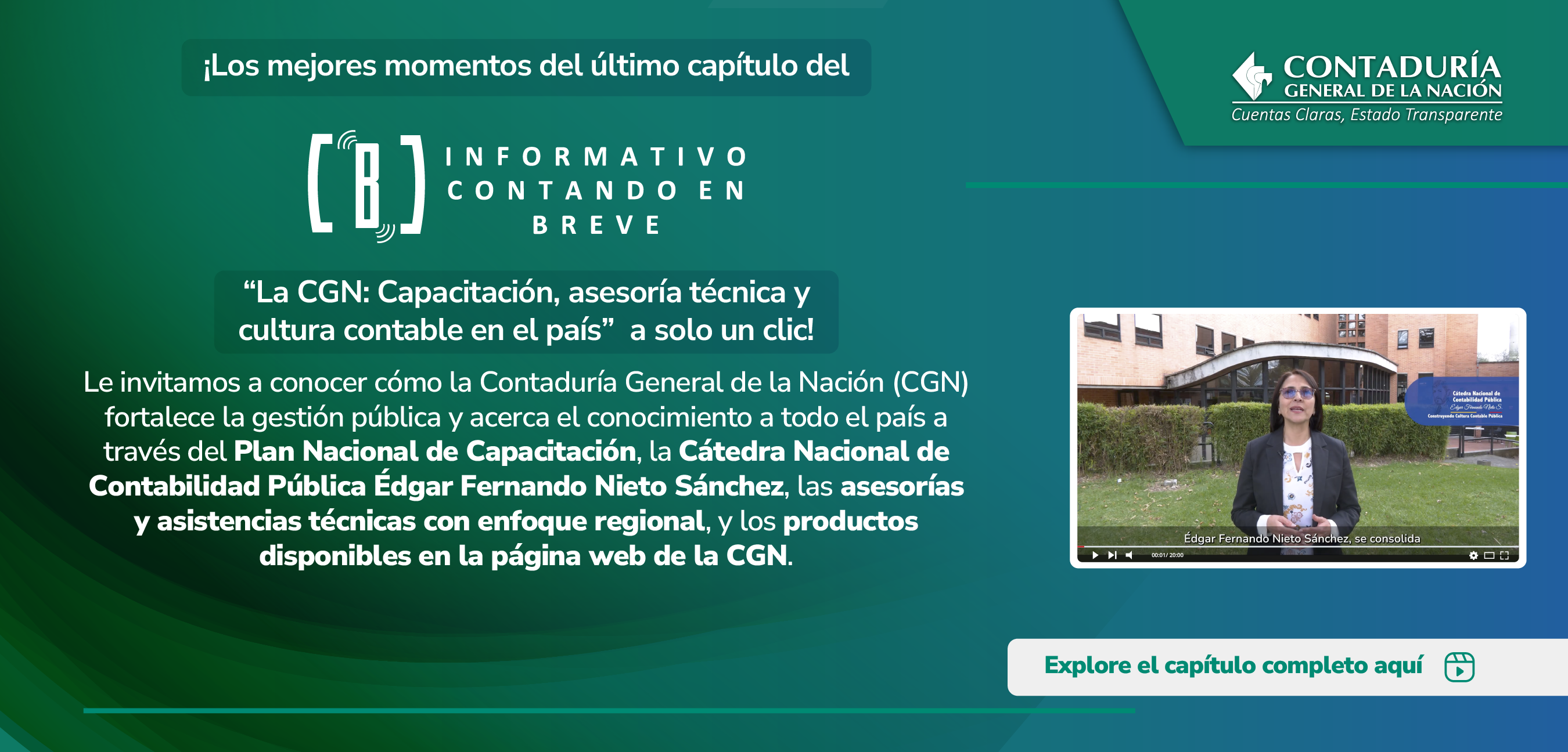 Reviva los mejores momentos del Informativo Contando en Breve: “La CGN: Capacitación, asesoría técnica y cultura contable en el país”