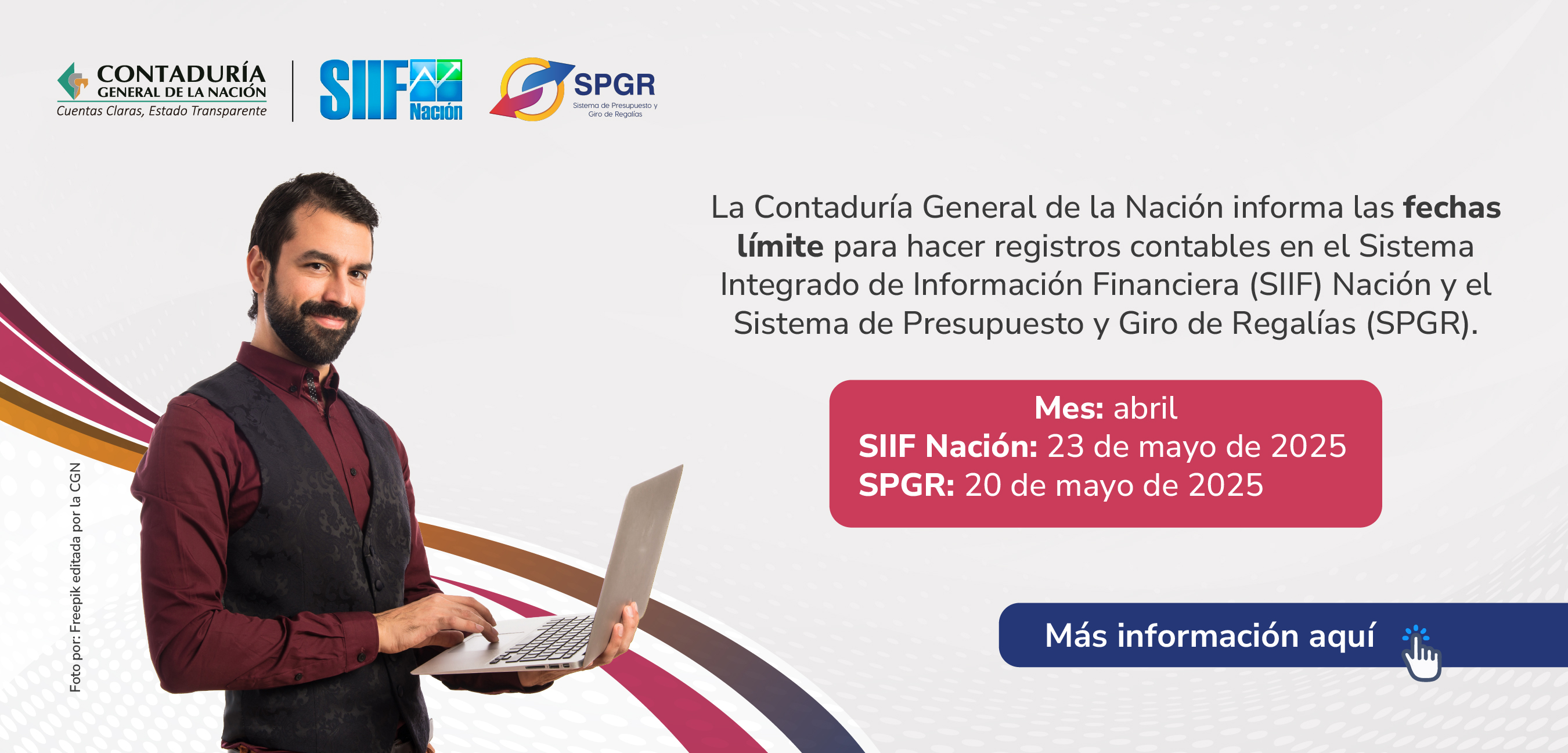 Fechas límite para hacer registros contables en el SIIF Nación y el SPGR para el mes de abril