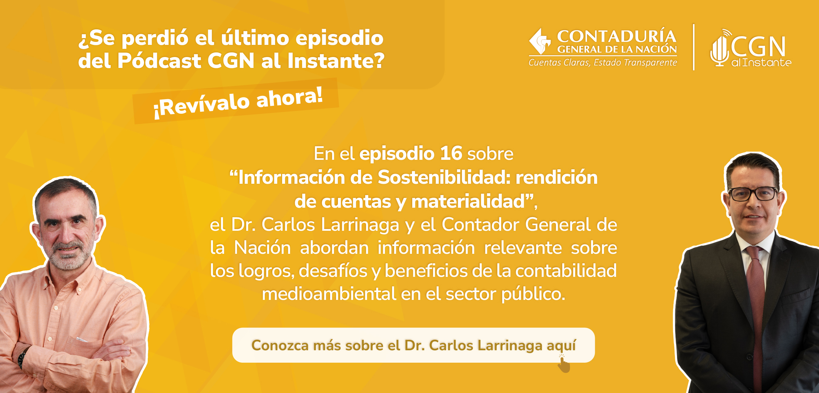 ¡Descubra el último episodio del Pódcast CGN al instante a la vuelta de un clic!