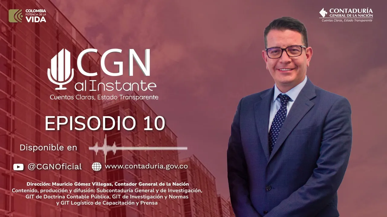 Episodio 10 - Comprendiendo el Control Interno Contable Público