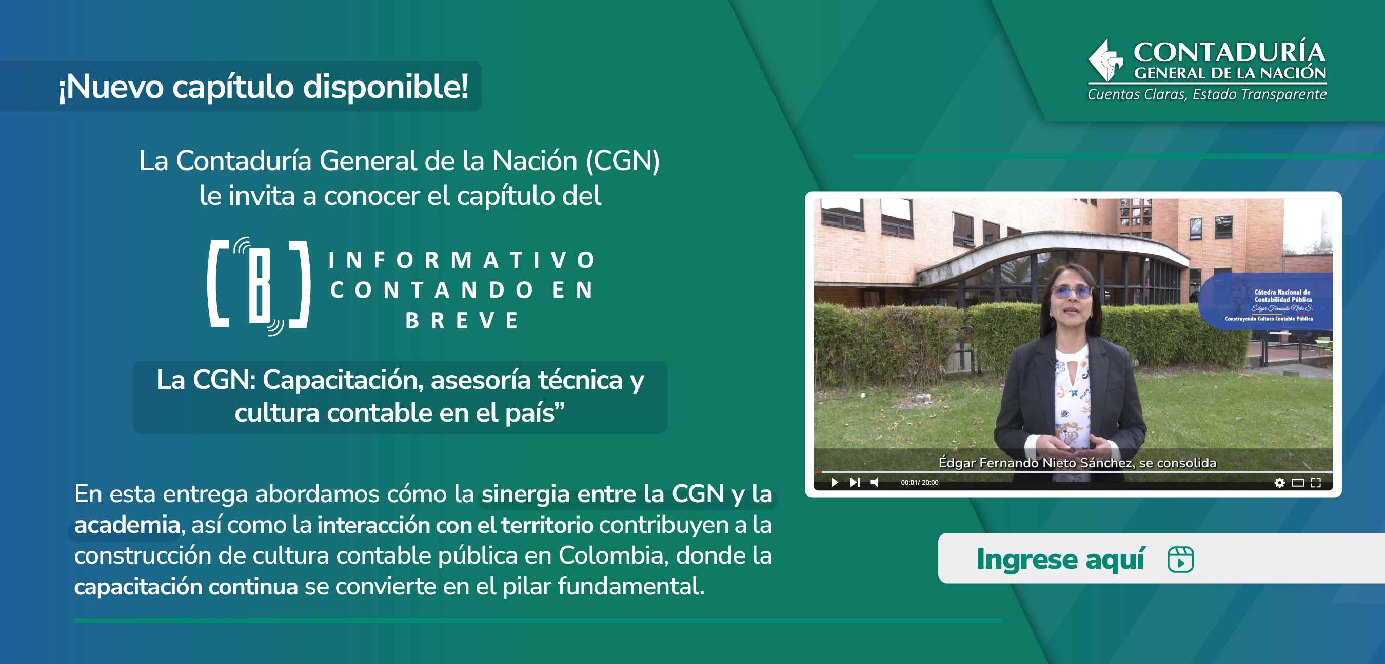 Acceda ahora al nuevo capítulo del Informativo Contando en Breve: “La CGN: Capacitación, asesoría técnica y cultura contable en el país”