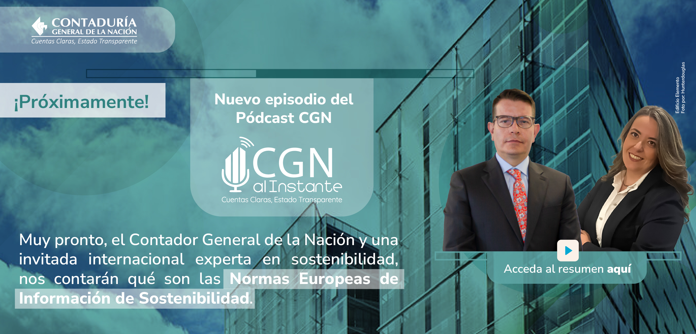 ¿Qué son las Normas Europeas de Información de Sostenibilidad? Descúbralo muy pronto en el episodio 17 del Pódcast CGN al Instante
