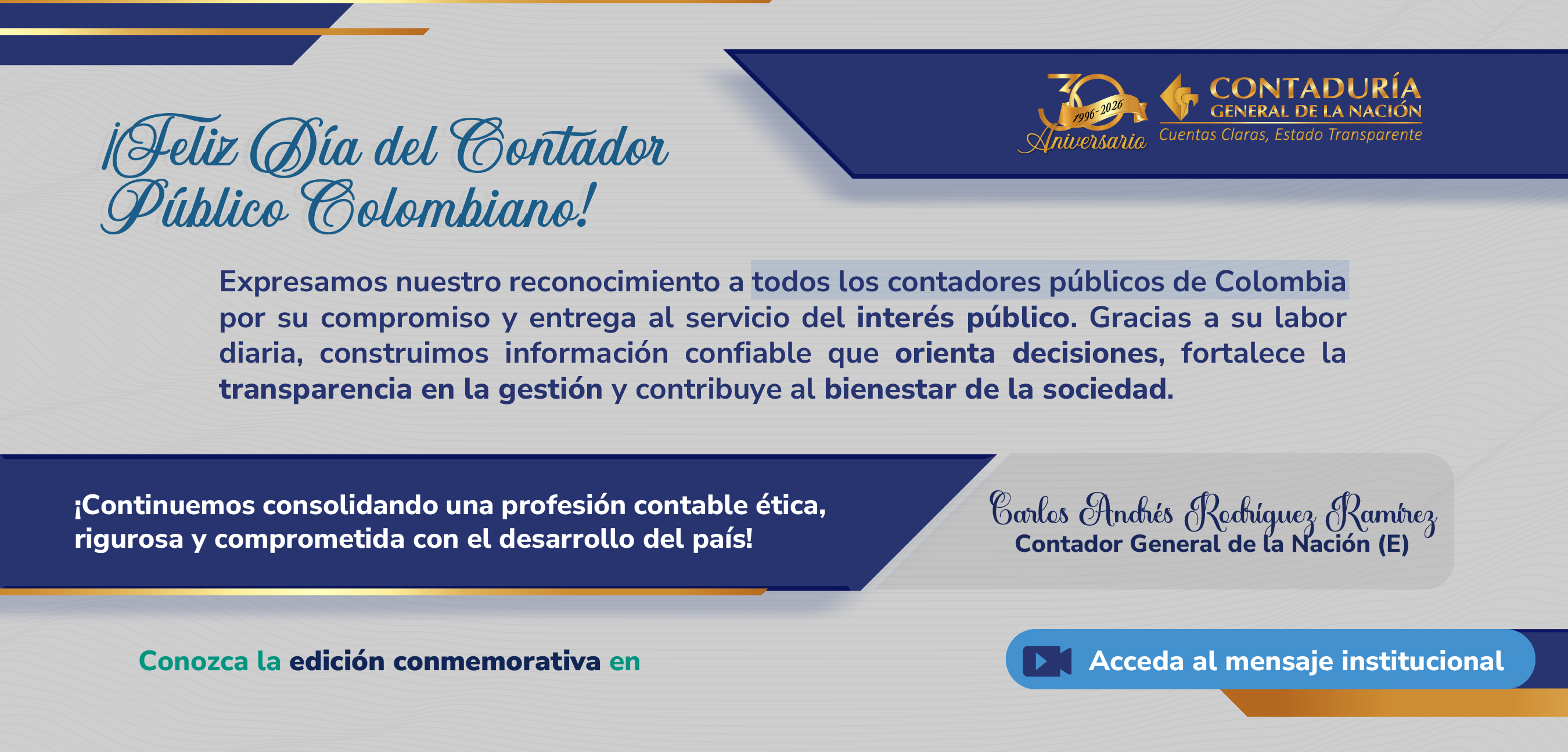 ¡Feliz Día del Contador Público Colombiano les desea el Contador General de la Nación!
