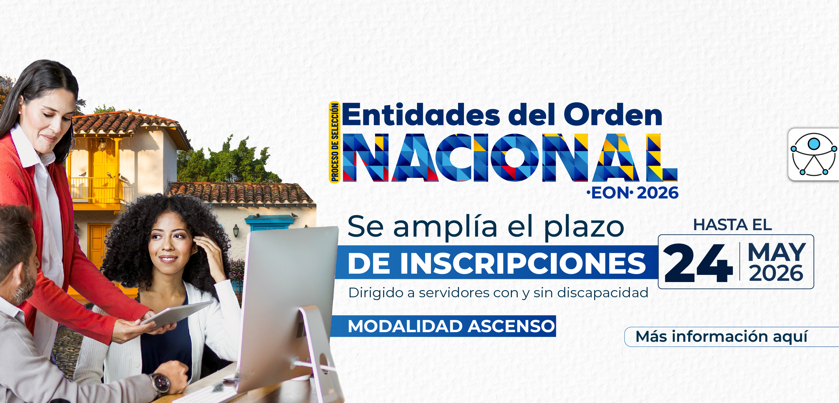 Se amplia el plazo de inscripciones para el proceso de selección Entidades del Orden Nacional 2026