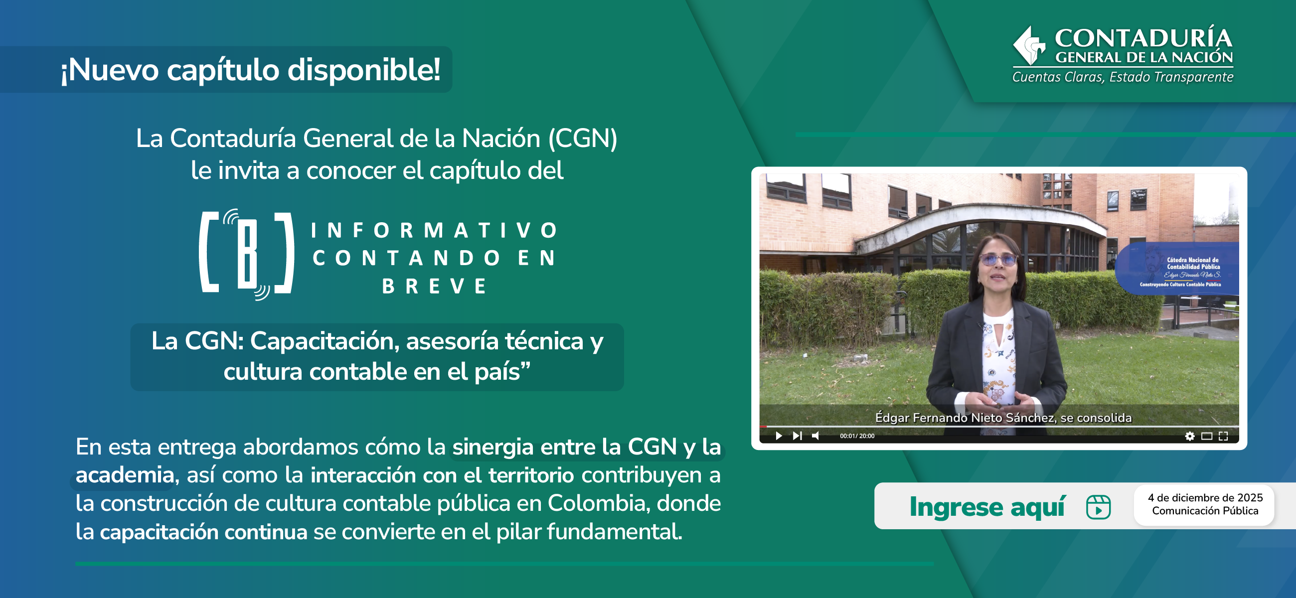 Acceda ahora al nuevo capítulo del Informativo Contando en Breve: “La CGN: Capacitación, asesoría técnica y cultura contable en el país”
