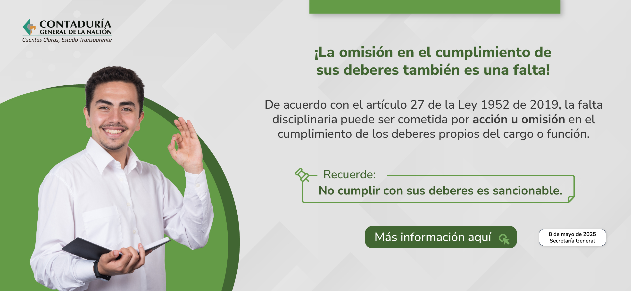 ¡Conozca y cumpla con sus deberes! Recuerde que las faltas por omisión también se sancionan